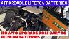 How To Upgrade 36v Golf Cart Batteries To Lithium Lifepo4 Eco Worthy 100ah