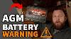Watch Before You Buy Agm Batteries